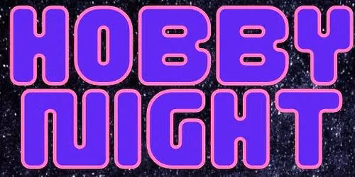 Hobby Night