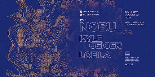 DJ Nobu | Kyle Geiger | Lofila - Lincoln Factory