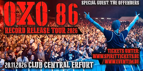 OXO 86 \/ Record Release Tour 2026 \/ Club Central Erfurt