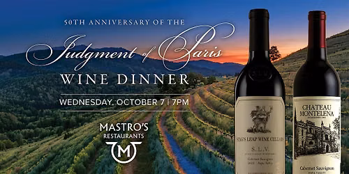 The Judgment of Paris Wine Dinner - Mastro's Irvine Ocean Club