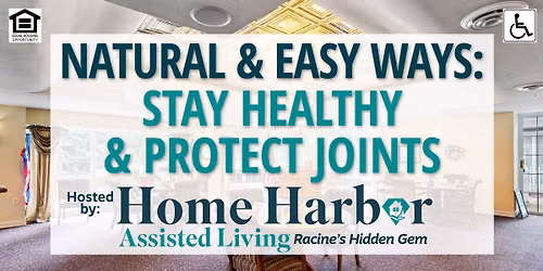 Natural Ways to Stay Healthy & Protect Your Joints - Free Presentation