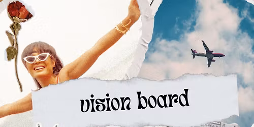 Vision Board Workshop