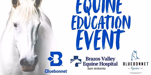 Equine Education Event Supporting the Bluebonnet Equine Humane Society