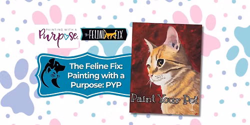 The Feline Fix | Painting with a Purpose | October 11