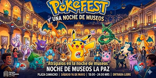 pokefest atrapalos en la noche  de museos 