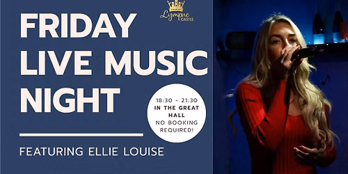 Live Music at Lympne Castle with Ellie Louise