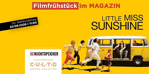 Filmfr\u00fchst\u00fcck im MAGAZIN: LITTLE MISS SUNSHINE