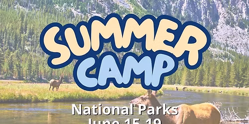 Summer Camp - National Parks