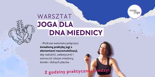 JOGA DLA DNA MIEDNICY - poznaj swoje centrum.