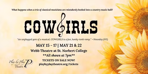 "Cowgirls" presented by Play-by-Play Theatre