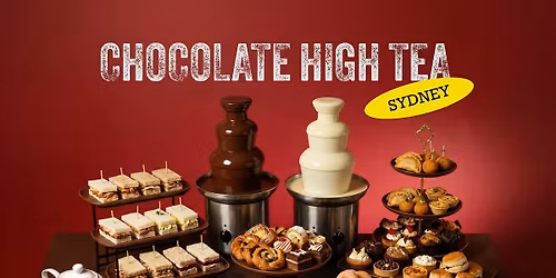 Chocolate High Tea Buffet | High Tea in Sydney