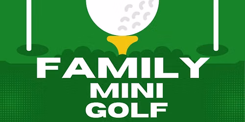 Family Mini Golf
