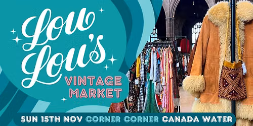 Lou Lou's Canada Water Vintage Market