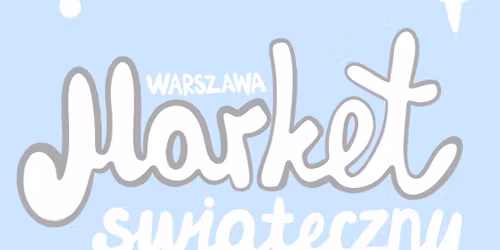 \u2744\ufe0f WARSZAWA: \u015aWI\u0104TECZNY MARKET HANDMADE & VINTAGE: 13.12.2025