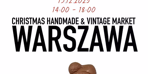\u2744\ufe0f WARSZAWA: \u015aWI\u0104TECZNY MARKET HANDMADE & VINTAGE: 13.12.2025