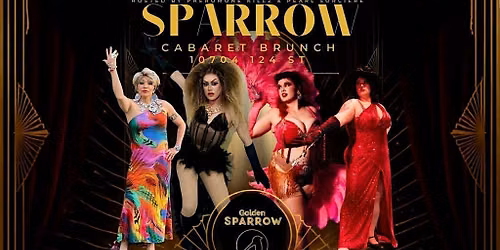 Golden Sparrow Cabaret Brunch