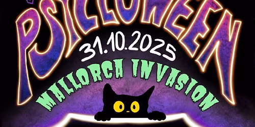 \ud83c\udf83 PSYLLOWEEN 2025: MALLORCA INVASION | 31.10.2025 Cross Club \ud83d\udc7b