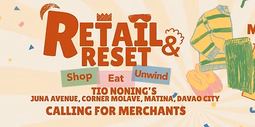 RETAIL & RESET - Shop. Eat. Unwind. (LOOKING FOR MERCHANTS)