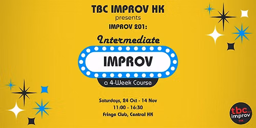 Intermediate Improv Course (201) w\/ TBC Improv HK - Fall '26
