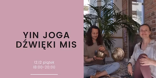 Yin joga i d\u017awi\u0119ki mis. Powr\u00f3t do siebie.