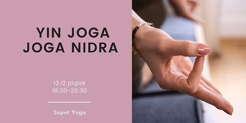 Yin joga i joga nidra. Powr\u00f3t do siebie.