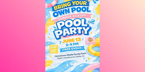 \ud83d\udca6\u2600\ufe0f Summer Kick-Off + "Bring-Your-Own-Pool" Party \u2600\ufe0f\ud83d\udca6