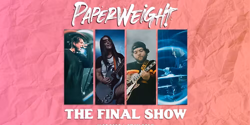 PAPERWEIGHT | The Final Show