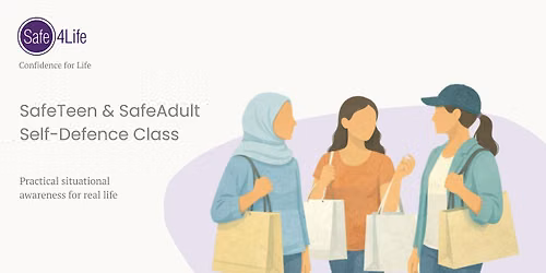 Safe4Life - Self Defence Class for ADULTS & TEENS