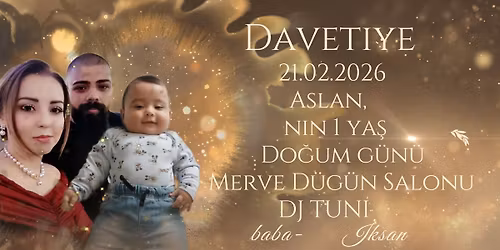 Aslan\u0131n 1ya\u015f do\u011fum g\u00fcn\u00fc partisi