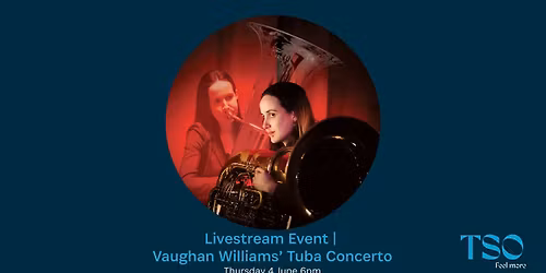 Livestream Event | Vaughan Williams' Tuba Concerto