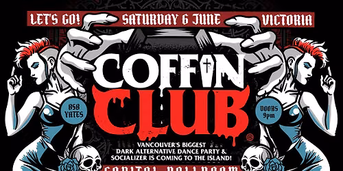 COFFIN CLUB (VICTORIA) \ud83d\udc80 Dark Dance Party