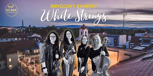 Smy\u010dcov\u00fd kvartet White Strings na St\u0159e\u0161e Bud\u011bjc