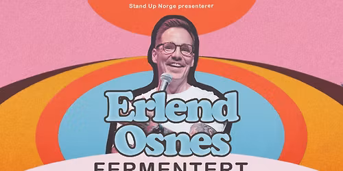 F\u00c5 BILL: Erlend Osnes - Fermentert \/\/ Byscenen
