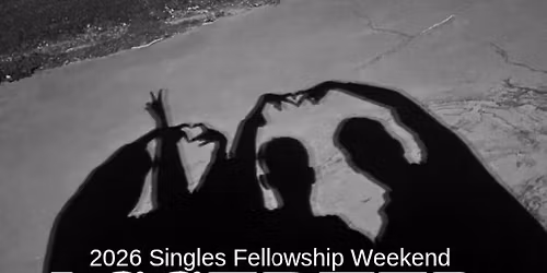 Accepted - 2026 Singles Fellowship Weekend