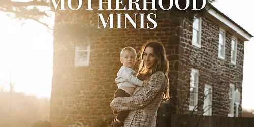 Motherhood Minis
