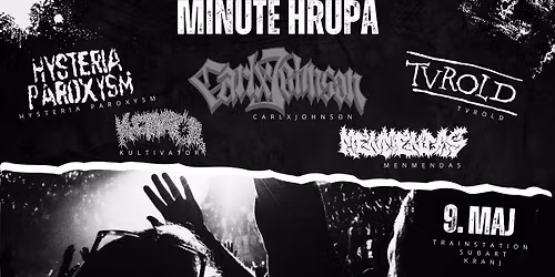 Mladi poganjajo sceno: TVROLD \/ CARLXJOHNSON \/ KULTIVATOR \/ HYSTERIA PAROXYSM \/ MENMENDAS