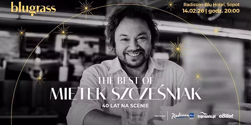 The Best Of Mietek Szcze\u015bniak \u2013 40 lat na scenie