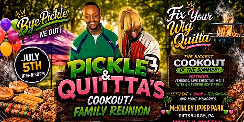 \ud83c\udf89 Quita & Pickle\u2019s Cookout Family Reunion \ud83c\udf89