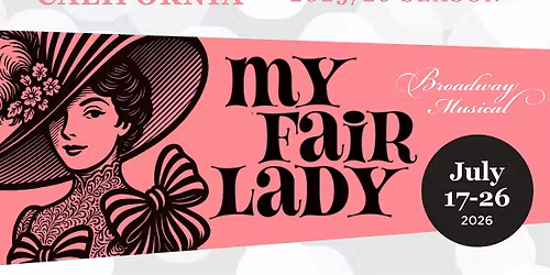"My Fair Lady" in Julian