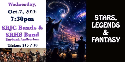 SRJC Bands: STARS, LEGENDS & FANTASY w\/SRHS Band v5