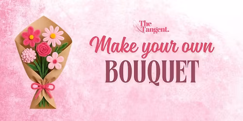Make Your Own Bouquet