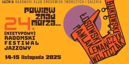 24. (Nietypowy) Radomski Festiwal Jazzowy