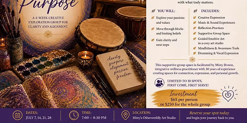 Discover Your Purpose: A 4-Week Creative Group for Clarity & Alignment