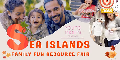 Sea Islands Family Resource Fair!