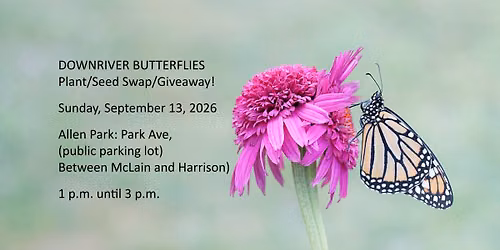 Downriver Butterflies Fall Plant\/Seed Swap\/Giveaway!