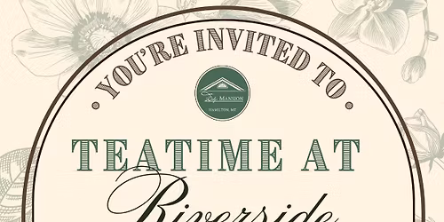 Teatime at Riverside: Where the Wild West Meets Proper Tea