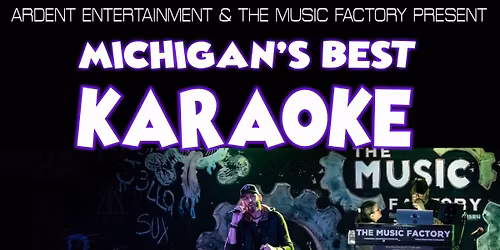 Wednesday Night KARAOKE at The Music Factory in Battle Creek