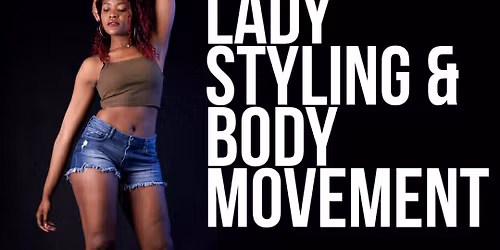 LADYMOVEMENT & STYLING with Steph 