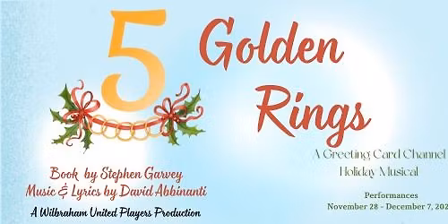 Five Golden Rings - a Wilbraham United Players Production