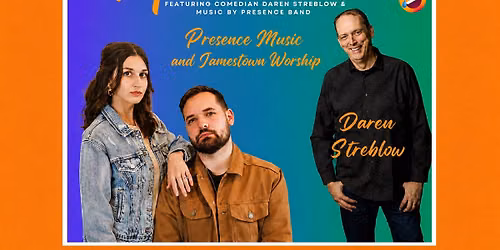 Hope & Humor Tour: Daren Streblow and Presence Music with Jamestown Worship